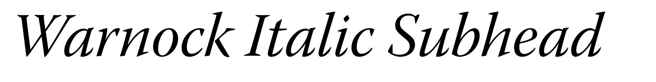 Warnock Italic Subhead
